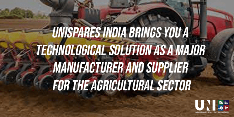 Unispares India Brings You A Technological Solution As A Major Manufacturer And Supplier For The Agricultural Sector