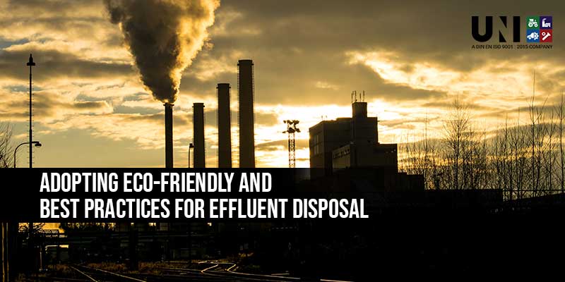 Adopting Eco-Friendly And Best Practices For Effluent Disposal